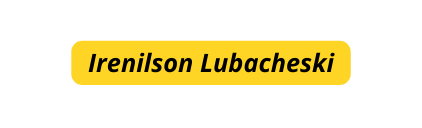 Irenilson Lubacheski